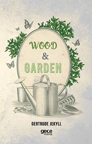 Wood and Garden - 1