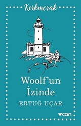 Woolf’un İzinde - 1