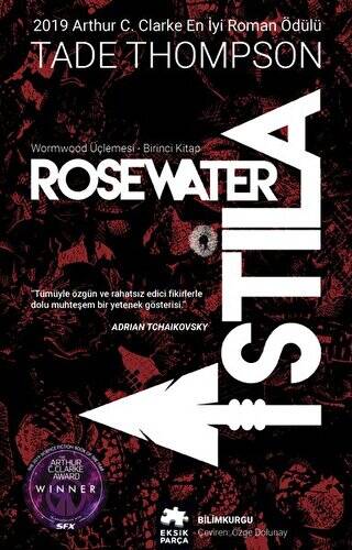 Wormwood Üçlemesi Birinci Kitap - Rosewater İstila - 1