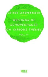 Writings Of Schopenhauer On Various Themes Vol. 3 - 1