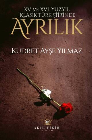 XV. XVI. Yüzyıl Klasik Türk Şiirinde Ayrılık - 1