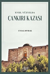 XVIII. Yüzyılda Çankırı Kazası - 1