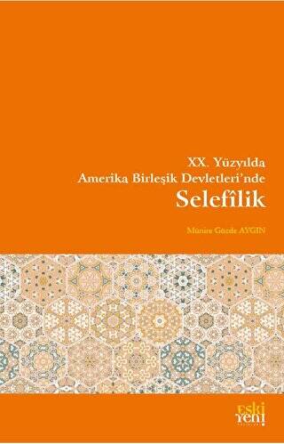 XX. Yüzyılda Amerika Birleşik Devletlerinde Selefîlik - 1