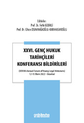 XXVI. Genç Hukuk Tarihçileri Konferansı Bildirileri - 1
