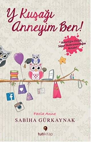 Y Kuşağı Anneyim Ben - 1