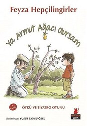Ya Armut Ağacı Olursam - Kırmızı Kedi Çocuk