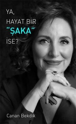 Ya Hayat Bir Şaka İse? - 1