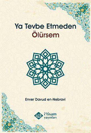 Ya Tevbe Etmeden Ölürsem - 1