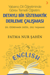 Yabancı Dil Öğretiminde Görev Temelli Öğretim: Detaylı Bir Sistematik Derleme Çalışması - Cinius Yayınları