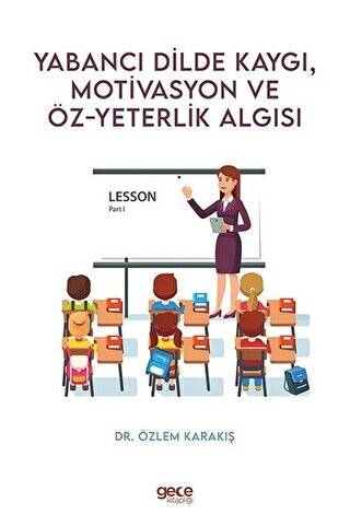Yabancı Dilde Kaygı Motivasyon ve Öz - Yeterlik Algısı - 1
