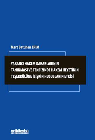Yabancı Hakem Kararlarının Tanınması ve Tenfizinde Hakem Heyetinin Teşekkülüne İlişkin Hususların Etkisi - 1