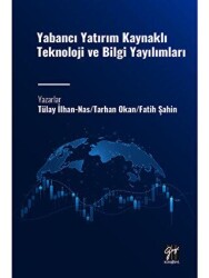 Yabancı Yatırım Kaynaklı Teknoloji ve Bilgi Yayılımları - 1