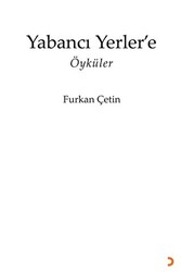 Yabancı Yerler’e - 1