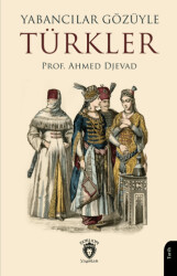 Yabancılar Gözüyle Türkler - Dorlion Yayınları