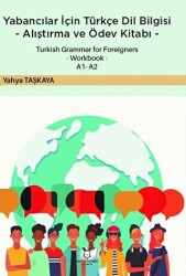 Yabancılar İçin Türkçe Dil Bilgisi -Alıştırma ve Ödev Kitabı- - Akademisyen Kitabevi