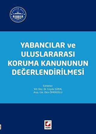 Yabancılar ve Uluslararası Koruma Kanununun Değerlendirilmesi - 1