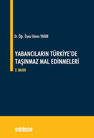 Yabancıların Türkiye`de Taşınmaz Mal Edinmeleri - 1