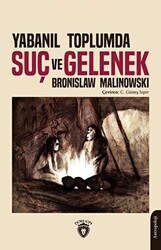 Yabanıl Toplumda Suç ve Gelenek - 1