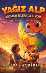 Yağız Alp Komşu İlleri Geziyor - Vova Yayınları