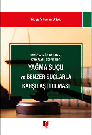 Yağma Suçu ve Benzer Suçlarla Karşılaştırılması - 1