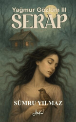 Yağmur Gözlüm III - Serap - Atakar Yayıncılık