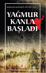 Yağmur Kanla Başladı - 1