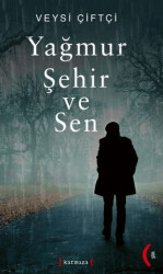 Yağmur Şehir ve Sen - Kırmızı Yayınları