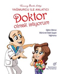 Yağmurcu İle Anlatıcı Doktor Olmak İstiyorum - 1