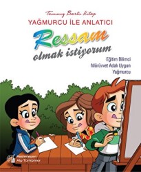 Yağmurcu İle Anlatıcı Ressam Olmak İstiyorum - 1