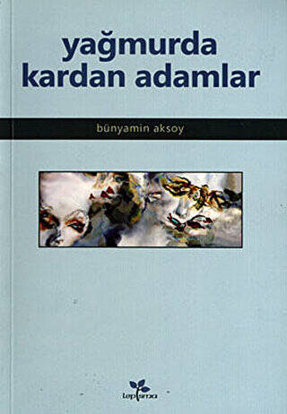 Yağmurda Kardan Adamlar - 1