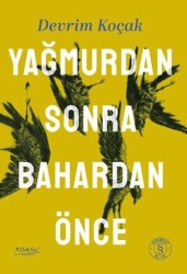Yağmurdan Sonra Bahardan Önce - 1