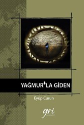 Yağmur`la Giden - 1