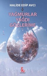 Yağmurlar Yağdı Gözlerime - Kamutay Yayınları