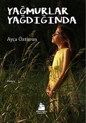 Yağmurlar Yağdığında - 1