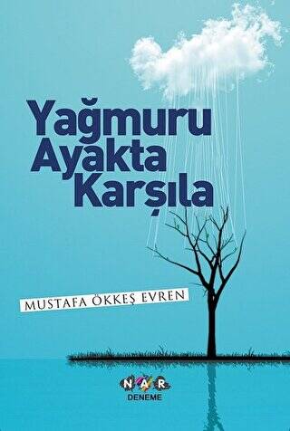 Yağmuru Ayakta Karşıla - 1