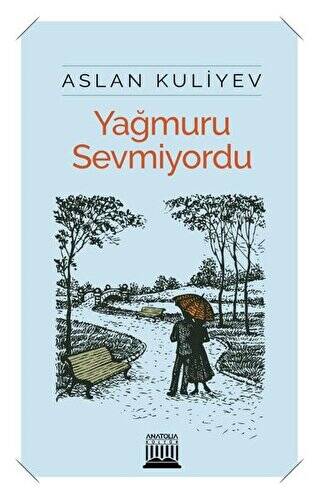 Yağmuru Sevmiyordu - 1