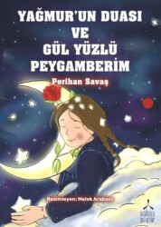 Yağmur`un Duası ve Gül Yüzlü Peygamberim - Değirmen Sufi Kitap
