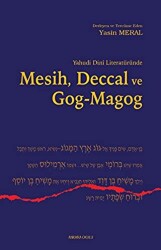 Yahudi Dini Literatüründe Mesih Deccal ve Gog - Magog - 1