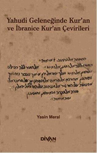 Yahudi Geleneğinde Kur`an ve İbranice Kur`an Çevirileri - 1