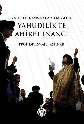 Yahudi Kaynaklarına Göre Yahudilik’te Ahiret İnancı - 1