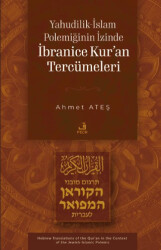 Yahudilik-İslam Polemiğinin İzinde İbranice Kur’an Tercümeleri - Fecr Yayınları