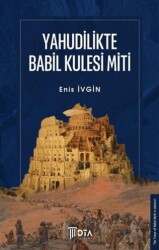 Yahudilikte Babil Kulesi Miti - DTA Yayıncılık