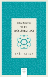 Yahya Kemal’de Türk Müslümanlığı - Post Yayınevi