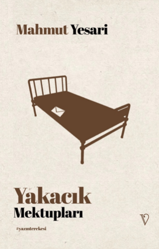 Yakacık Mektupları - 1