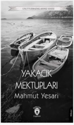 Yakacık Mektupları - 1