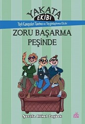 Yakata Ekibi - Zoru Başarma Peşinde - 1