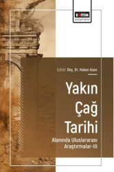 Yakın Çağ Tarihi Alanında Uluslararası Araştırmalar - 3 - Eğitim Yayınevi - Bilimsel Eserler