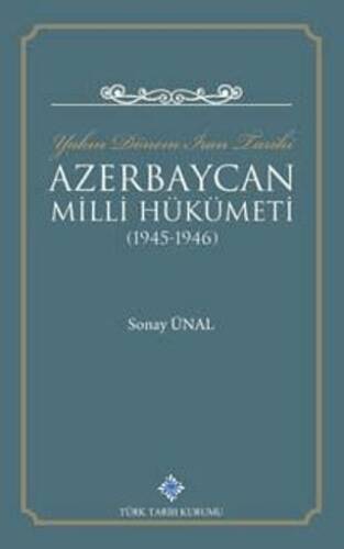 Yakın Dönem İran Tarihi Azerbaycan Milli Hükümeti 1945-1946 - 1