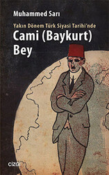 Yakın Dönem Türk Siyasi Tarihinde Cami Baykurt Bey - 1