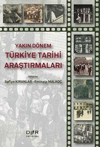 Yakın Dönem Türkiye Tarihi Araştırmaları - 1
